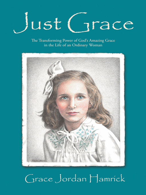 Title details for Just Grace by Grace Jordan Hamrick - Available